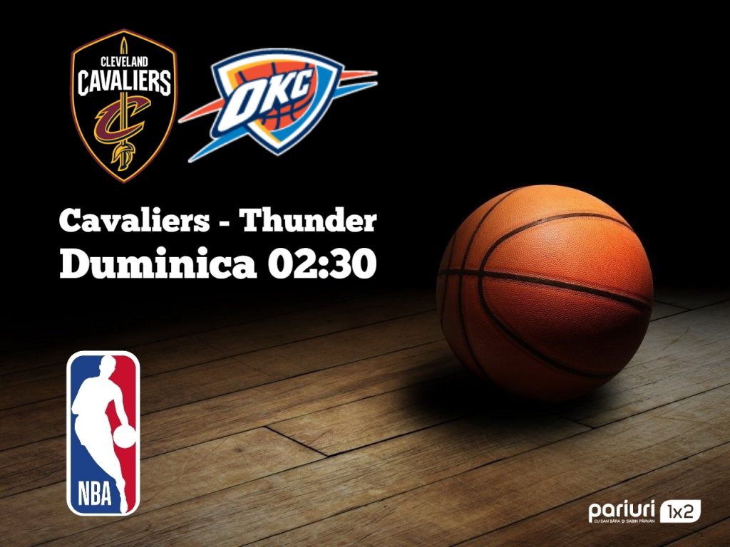 Cavaliers – Thunder: Oaspetii sunt in forma maxima!