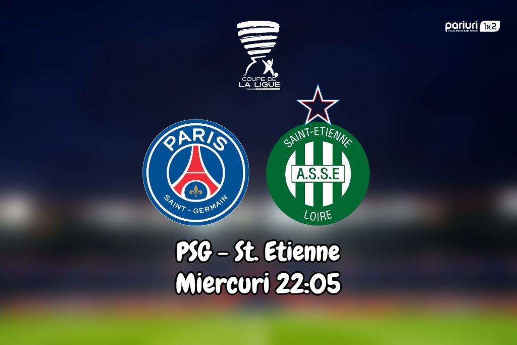 PSG – St. Etienne: Derby in sferturile de finala ale Cupei Ligii!