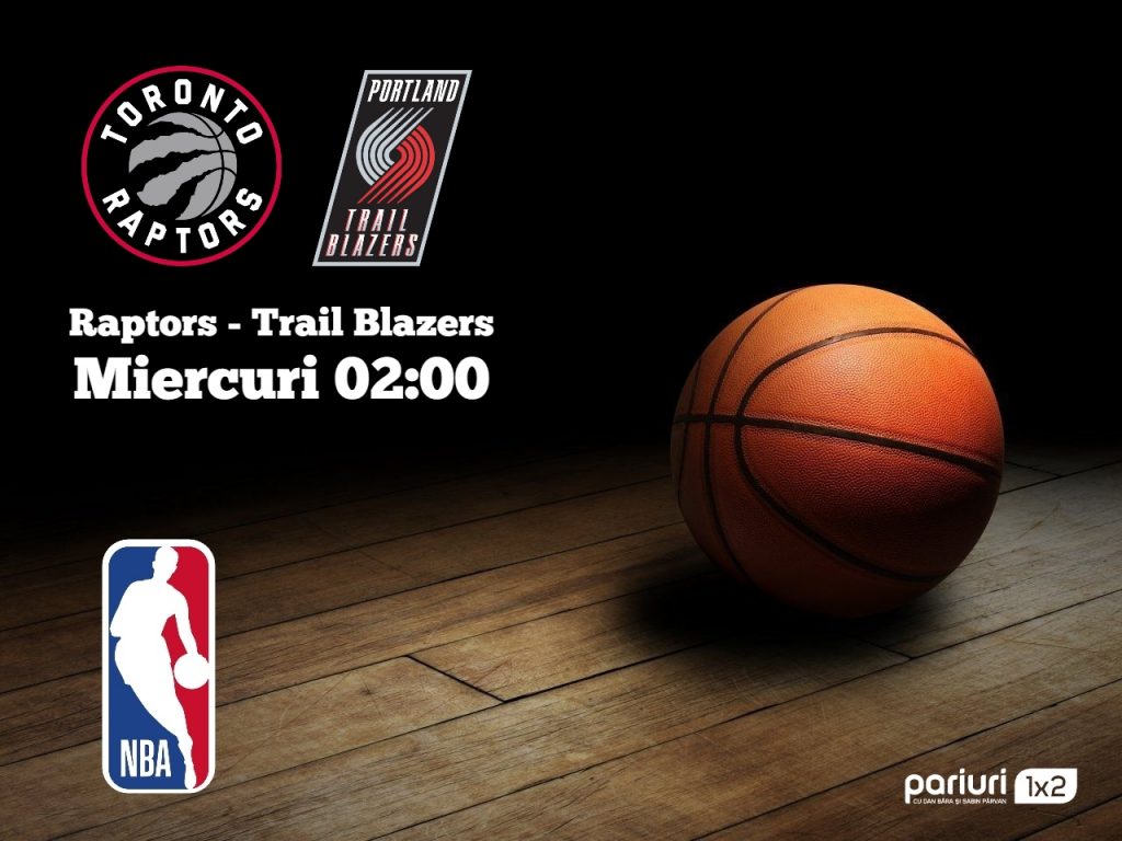 Raptors – Trail Blazers: Oaspetii sunt de nerecunoscut!