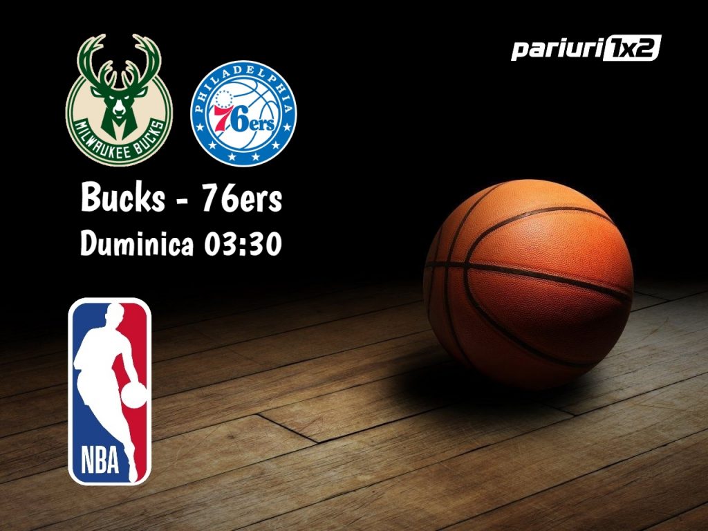 Bucks – 76ers: Facem profit cu derby-ul Conferintei de Est!