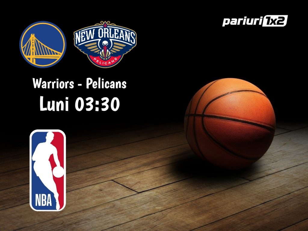 Warriors – Pelicans: Absente notabile pentru gazde!