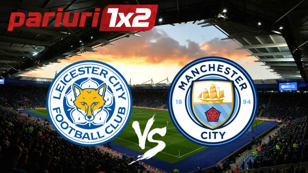 Leicester – Manchester City | Cote de 1.53 si 1.75, la pariurile pe goluri! Duel pentru locul 2 in Premier League