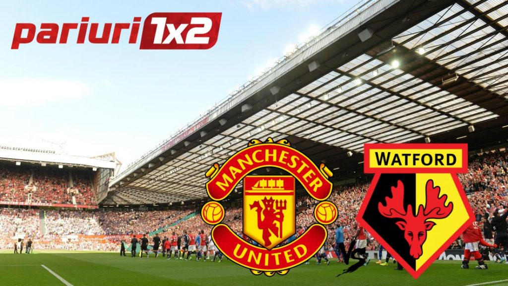 Manchester United – Watford | „Diavolii” sunt favoriti pe teren propriu! Pariem cotele 1.62 si 1.90 pe „Old Trafford”