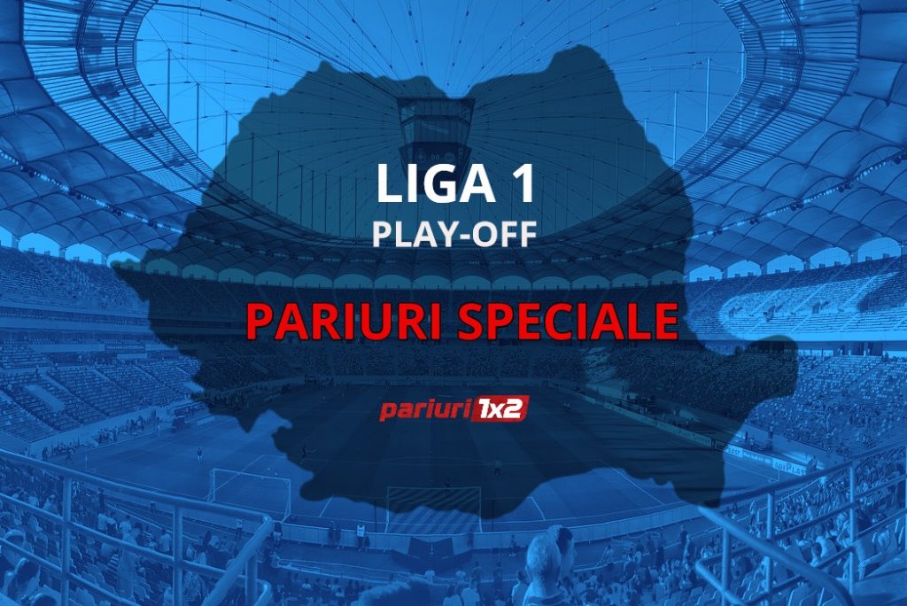 Facem profit pe „specialele” primei etape din play-off-ului Ligii 1!