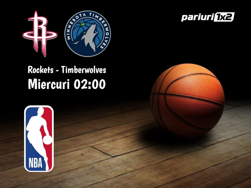 Rockets – Timberwolves: Forma de cosmar pentru gazde!
