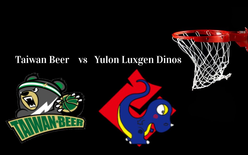 Taiwan Beer – Yulon Luxgen Dinos: Ponturi de TOP in cote de 1.80 si 1.90!