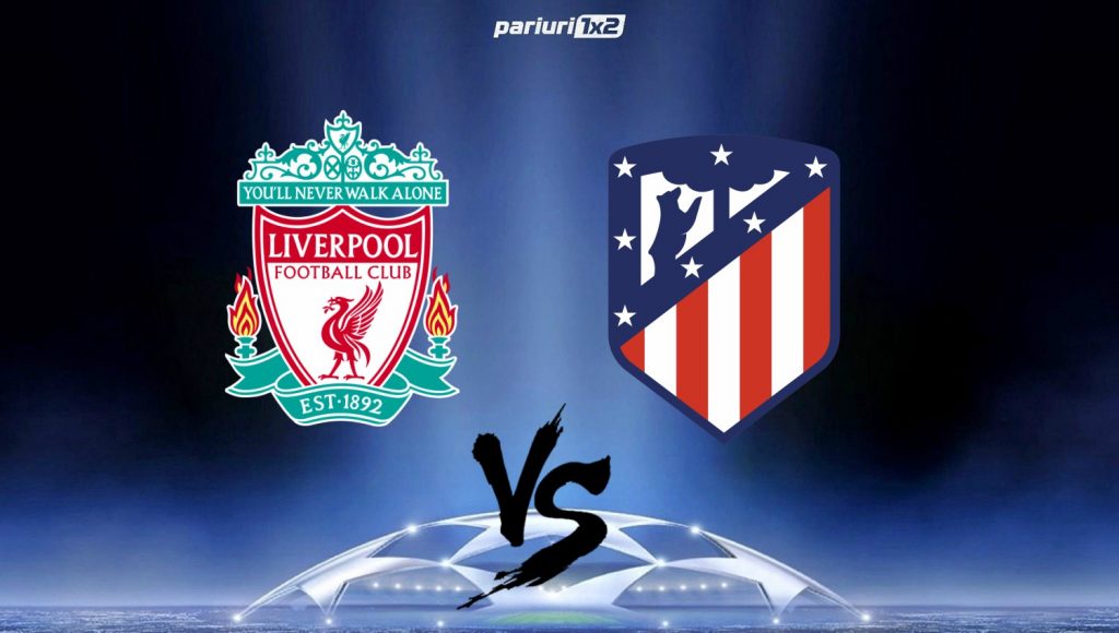 Liverpool – Atletico Madrid, meciul decisiv in Liga Campionilor | Cota excelenta pentru un gol marcat de spanioli! Avem echipele probabile