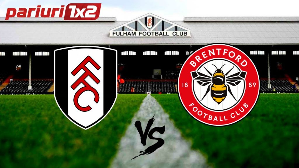 Fulham – Brentford | Duel echilibrat pentru un loc in Premier League! In 4 din ultimele 5 dueluri directe, acest pariu a fost „verde”: cota 1.80