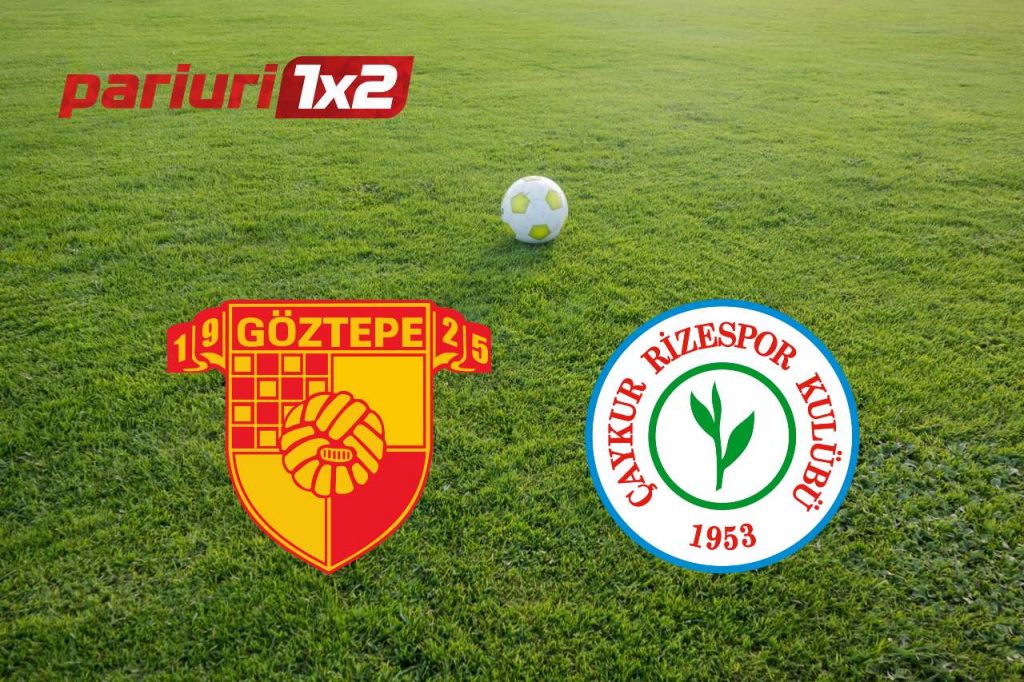 Goztepe – Rizespor: Azi investim si in optiunea „scor corect oricand”!