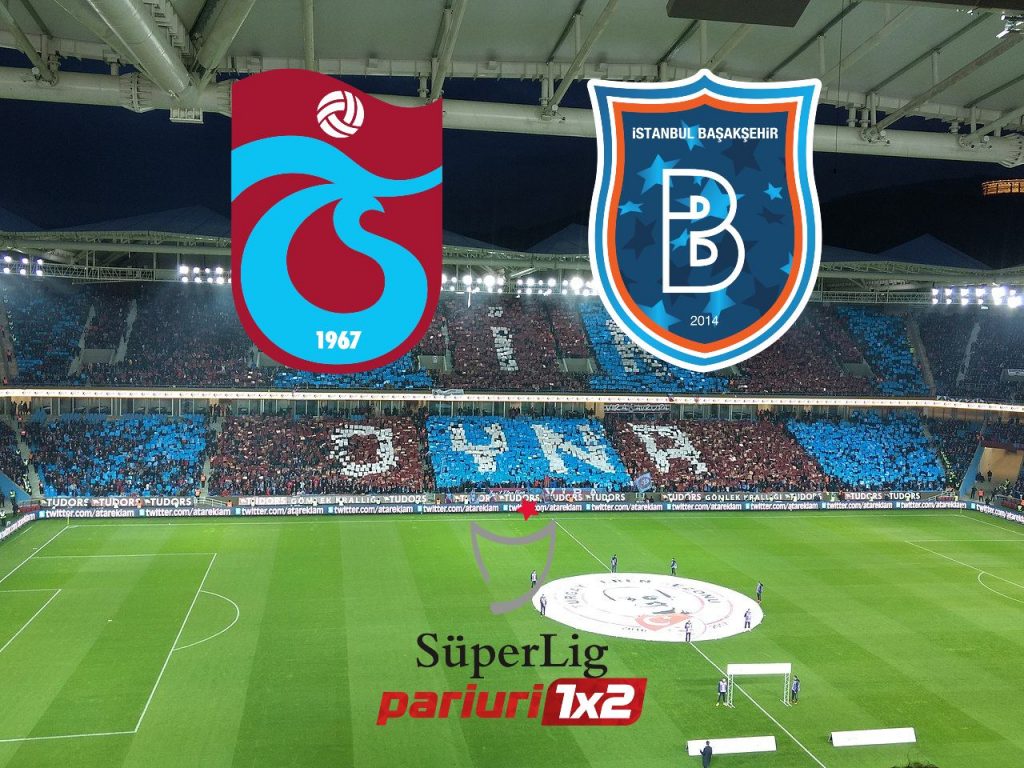 Trabzonspor – Basaksehir: Rezultatul intalnirii va decide liderul din Super Lig!