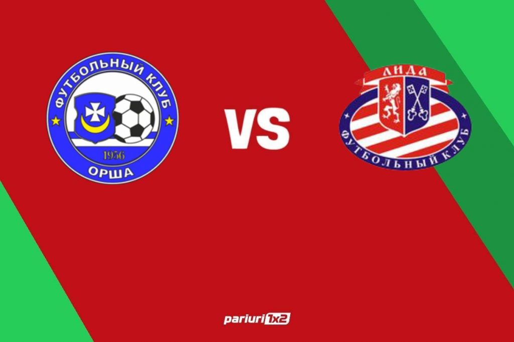 Orsha – Lida: Ponturi „pe goluri”, la cotele 1.53 si 1.78, in Belarus „Pershaya Liga”!
