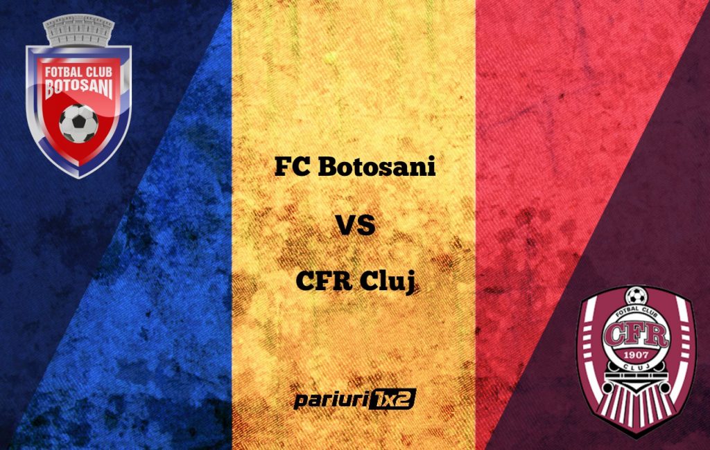 Pariuri fotbal » FC Botoșani – CFR Cluj » Campioana, decisă să facă pasul decisiv spre un nou titlu, în Moldova!