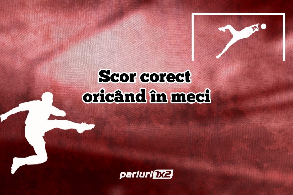 UPDATE: Primul pariu este VERDE! Pronosticuri online: Bilet scor corect oricand in meci, cu o cota totala de 15.55!