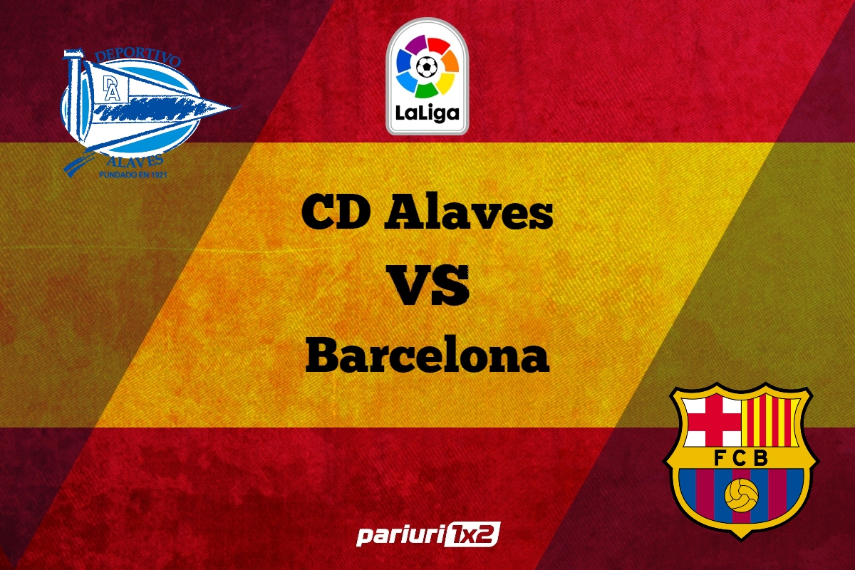 Pariuri fotbal » CD Alaves – Barcelona: Catalanii cauta sa incheie sezonul cu un succes!