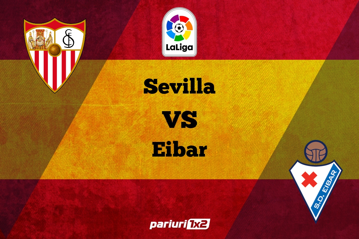 Pariuri fotbal » Sevilla – Eibar: Gazdele lupta pentru Liga Campionilor!