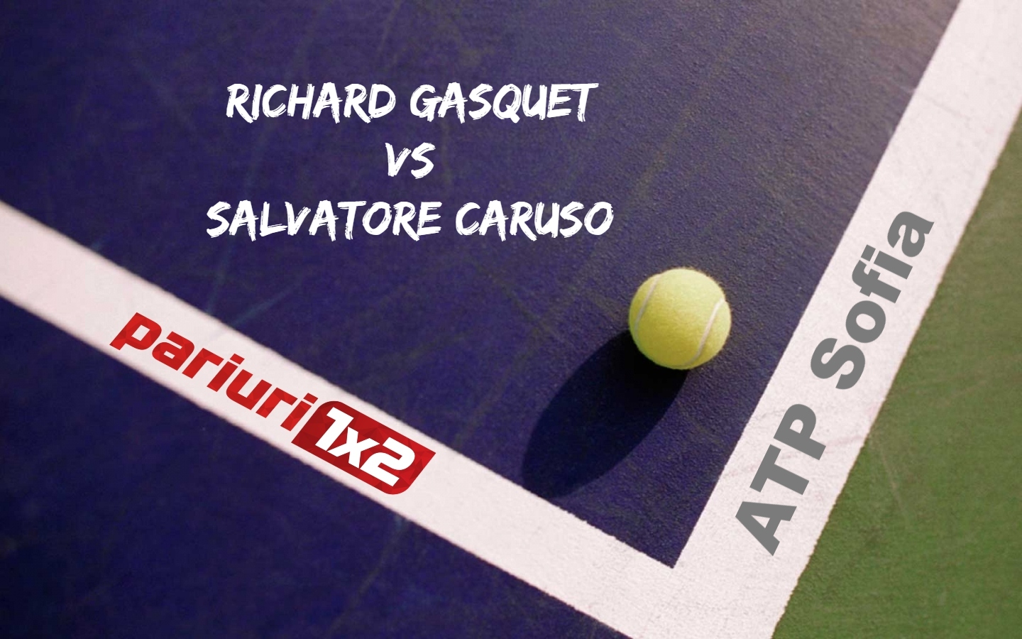 Pariuri tenis » Gasquet – Caruso: Italianul a invins un cap de serie la Sofia!
