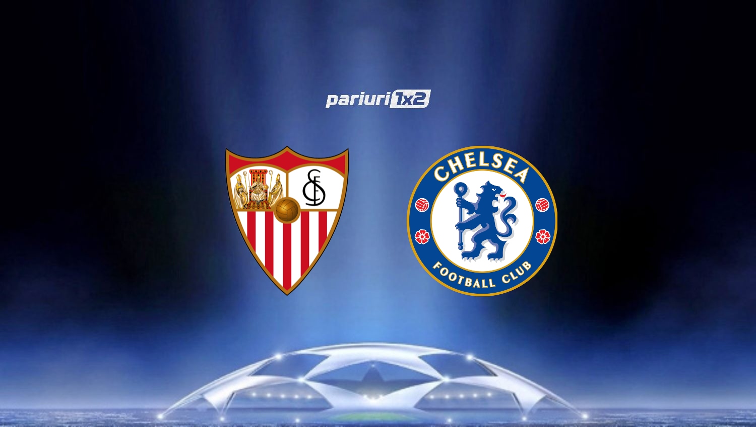 Pariuri fotbal » Sevilla – Chelsea: Locul 1 din grupa E, singura miza a acestei partide!