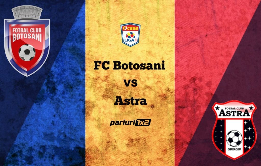 Pariuri fotbal » FC Botoșani – Astra Giurgiu » Moldovenii, palmares dezastruos în Liga 1 cu giurgiuvenii!