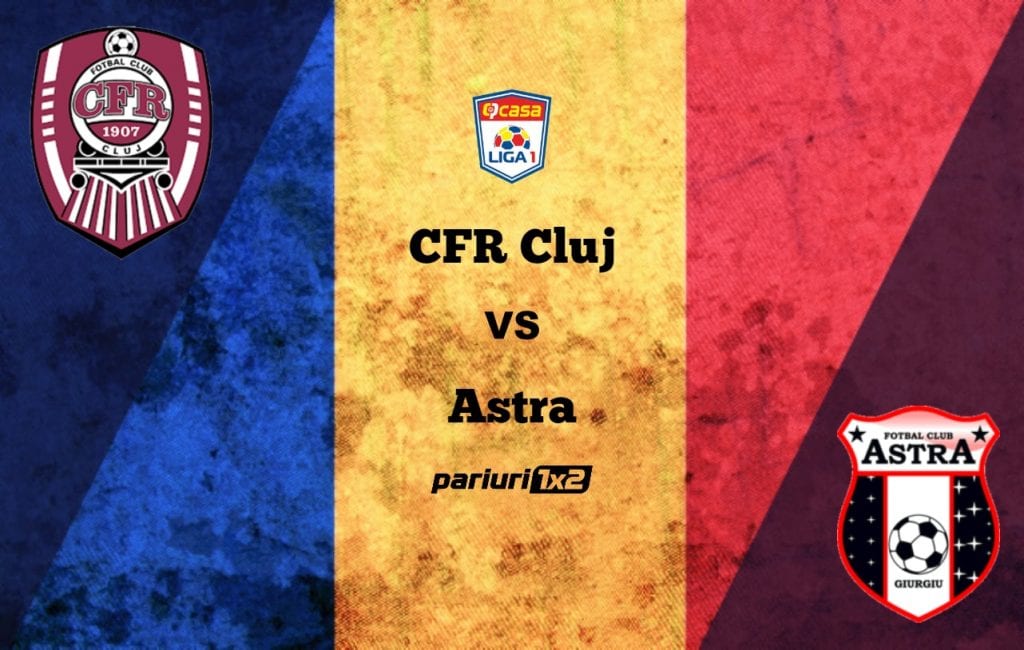 Pariuri fotbal: CFR Cluj – Astra Giurgiu » Campioana are șansa primului loc în „Gruia!”