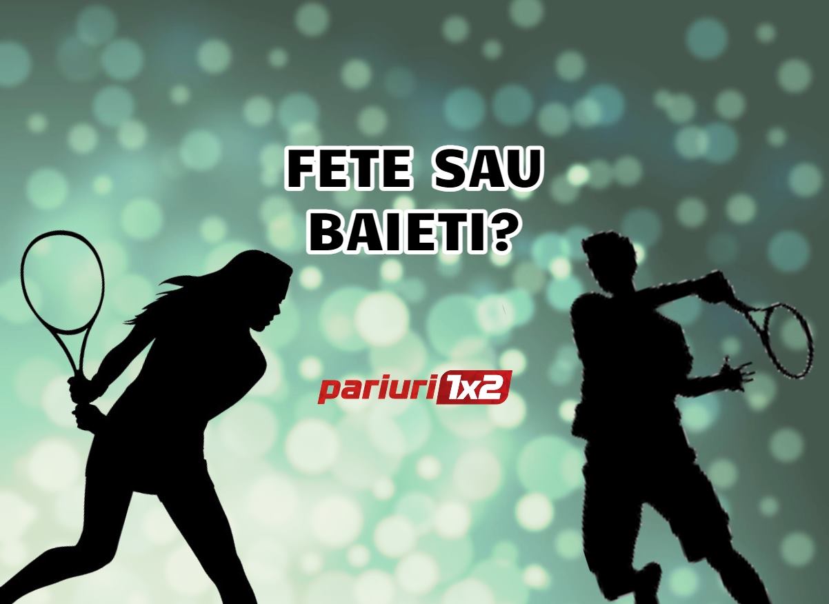 pariuri tenis fete baieti``