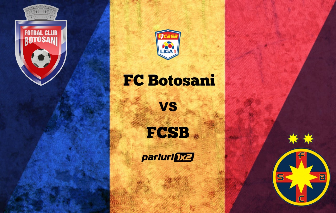 Pariuri fotbal: FC Botoșani – FCSB » Duelul din Moldova deschide noul sezon al Ligii 1!