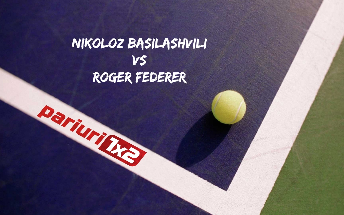 Basilashvili - Federer