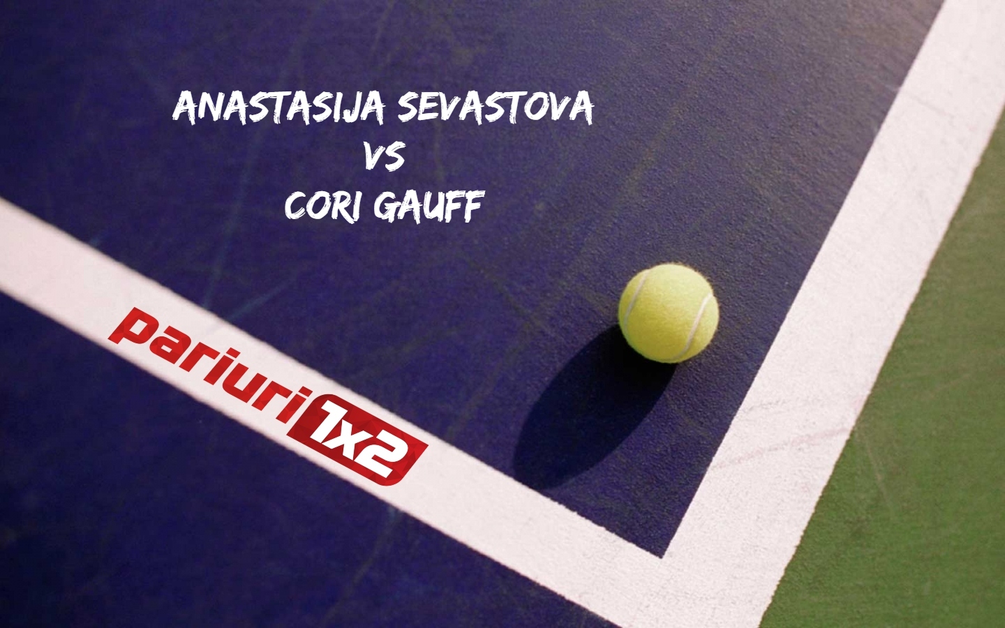Sevastova - Gauff