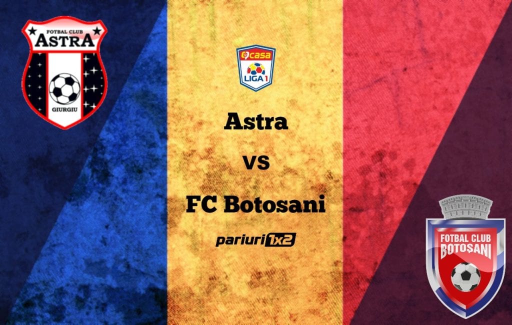 Pariuri fotbal: Astra – FC Botoșani » Război la Giurgiu pentru play-off!