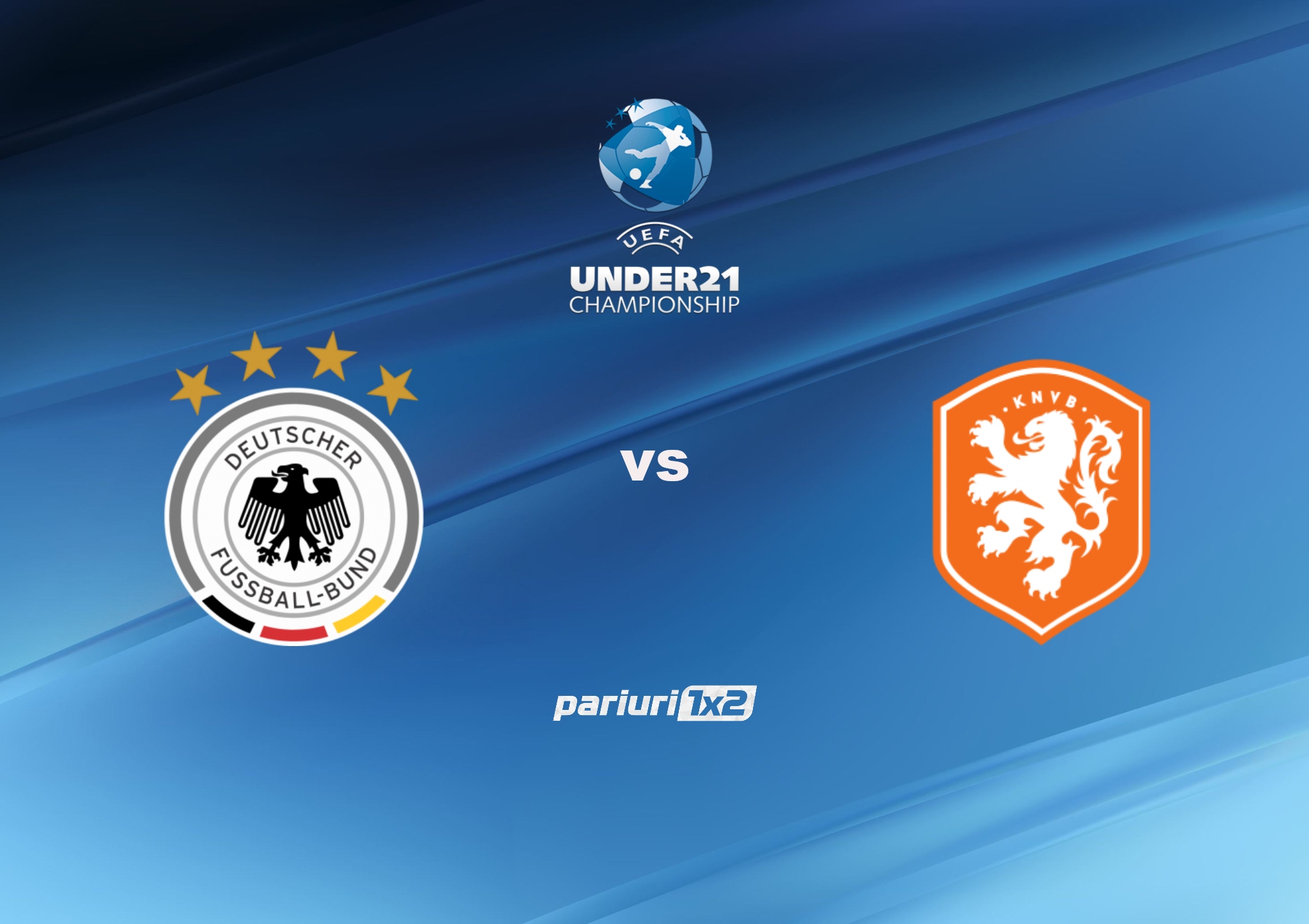 Pariuri fotbal » Germania U21 – Olanda U21 | Meci de „cinci stele”, intre favoritele grupei