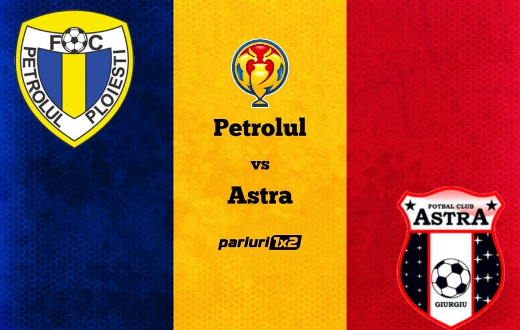 Pariuri fotbal: Petrolul – Astra » Giurgiuvenii favoriți la calificarea în semifinalele Cupei României!