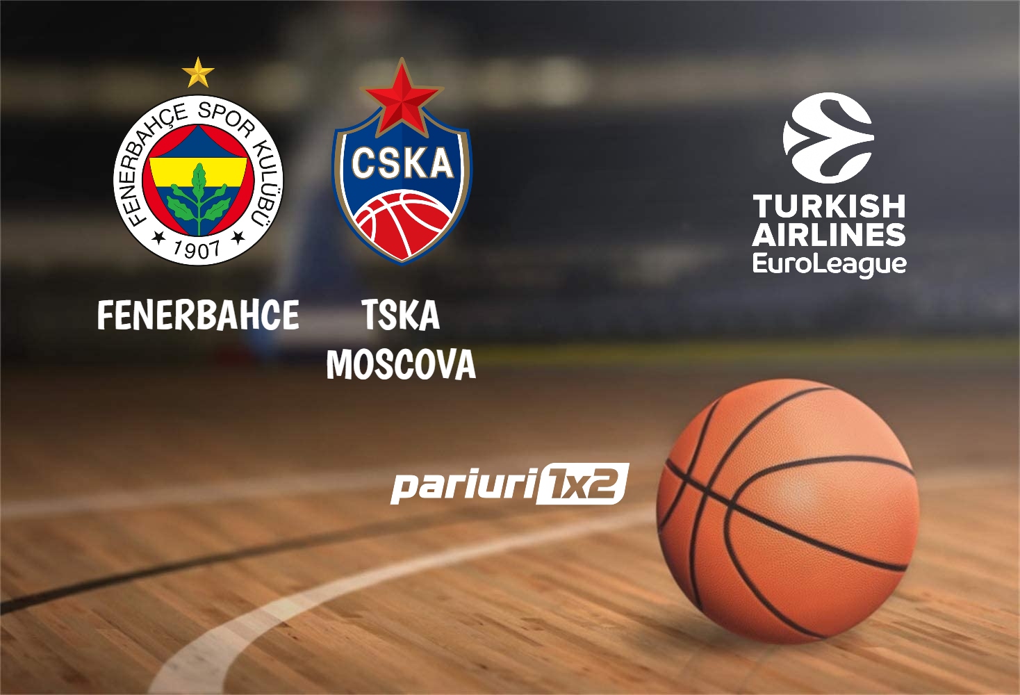 Fenerbahce - TSKA Moscova