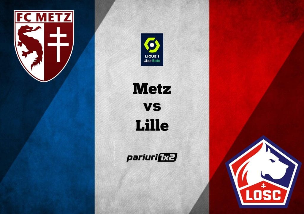 Pariuri fotbal » Metz – Lille | Liderul are o serie de senzatie in deplasare