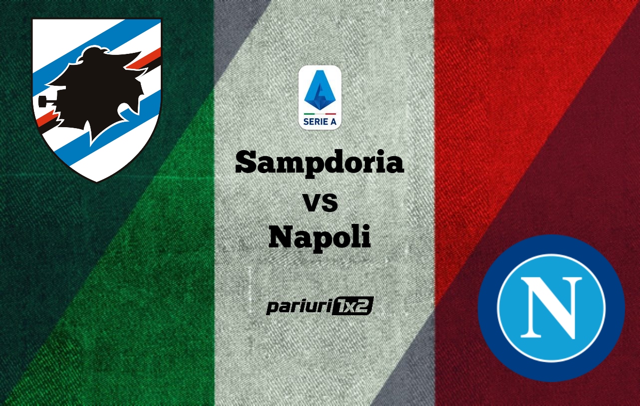 Pariuri fotbal: Sampdoria – Napoli » Oaspetii, in afara locurilor de Liga Campionilor
