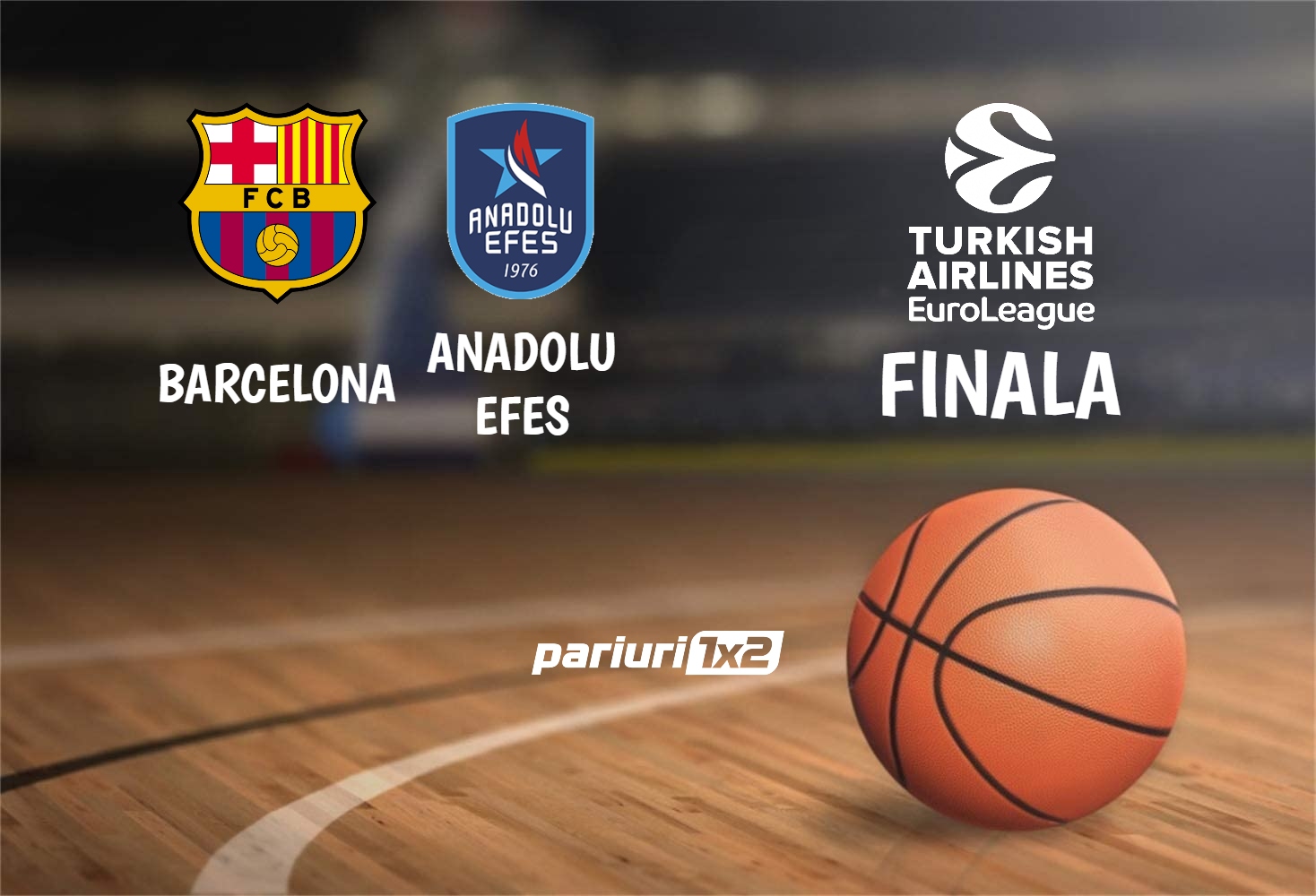 Pariuri baschet » Barcelona – Anadolu Efes: Finala de zile mari in Euroliga!