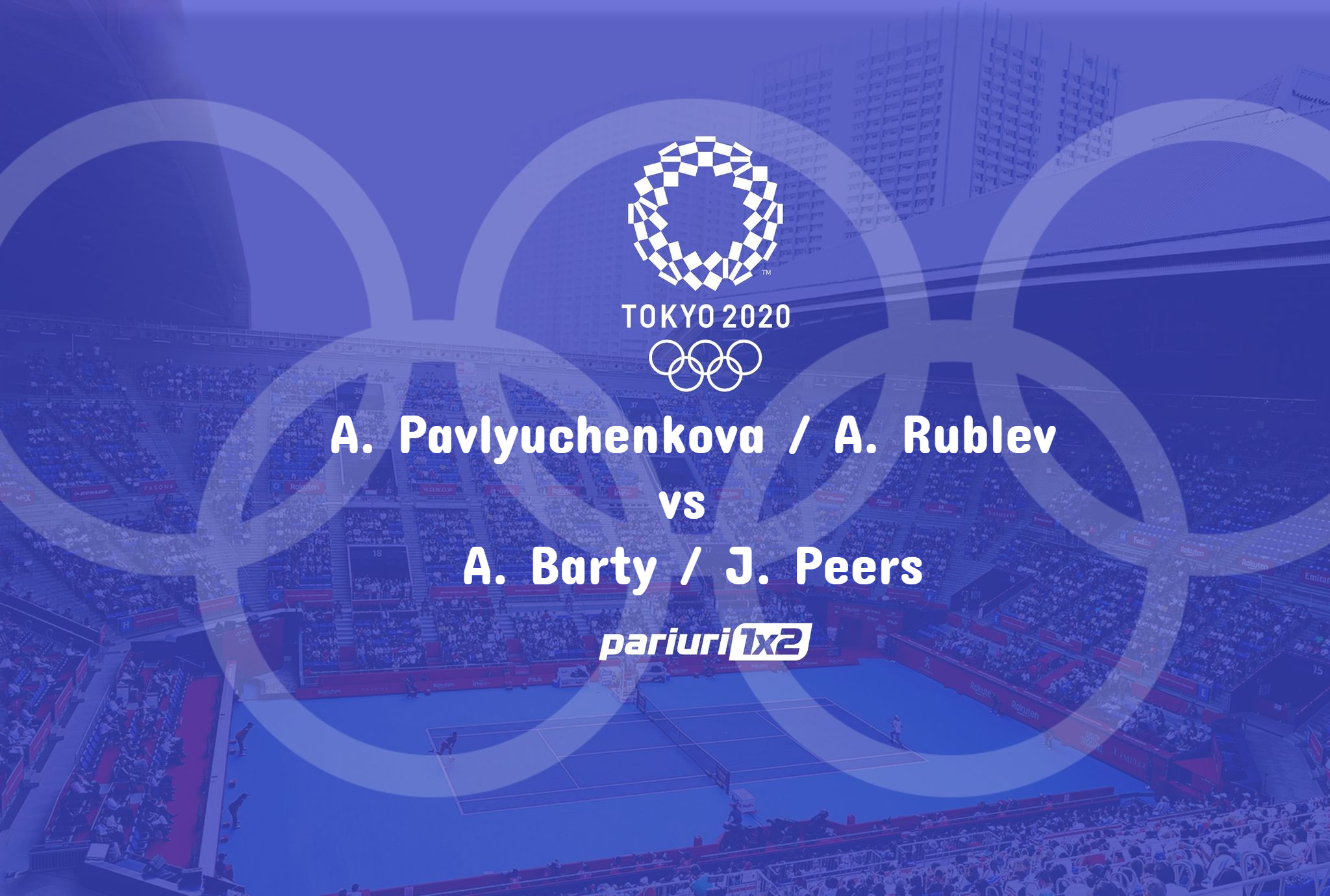 Ponturi tenis Pavlyuchenkova / Rublev - Barty / Peers