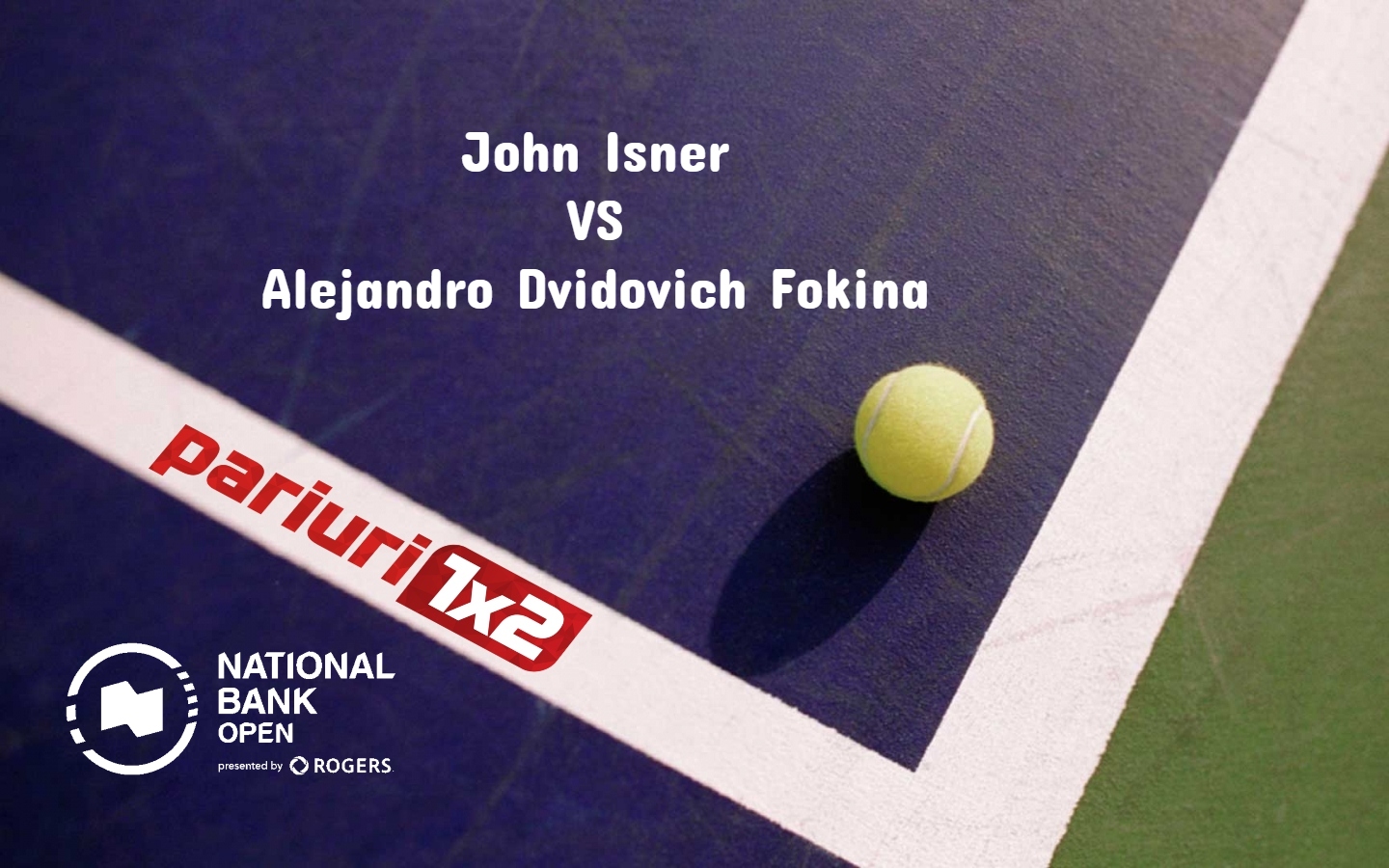 Isner - Davidovich Fokina