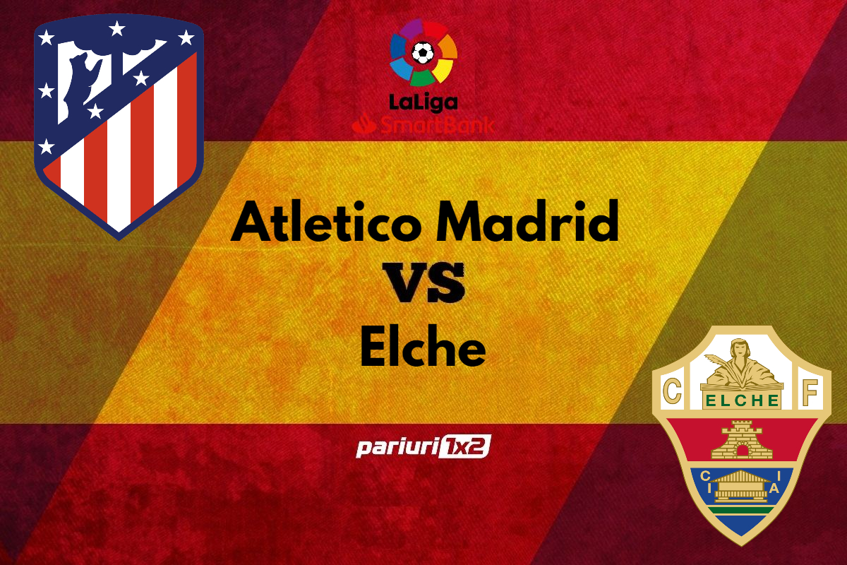 Ponturi bune » Atletico Madrid – Elche: Campioana en-titre are 6 victorii consecutive pe propriul teren in duelurile cu Elche