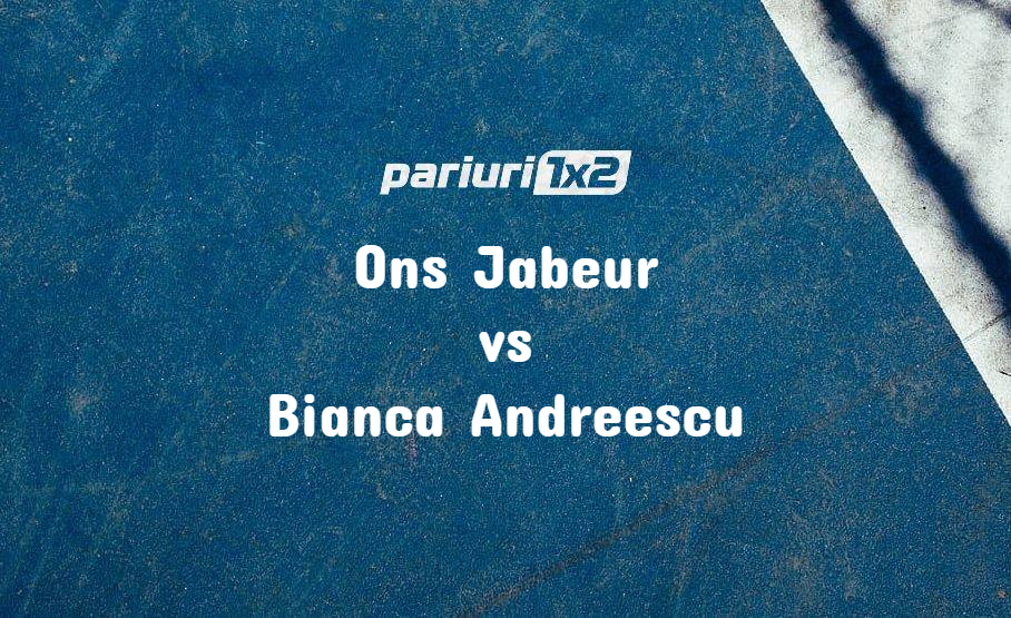 Ponturi tenis Jabeur - Andreescu