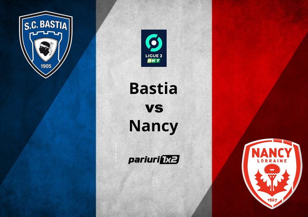 Pariuri fotbal: Bastia – Nancy » Corsicanii au bifat trei promovari consecutive