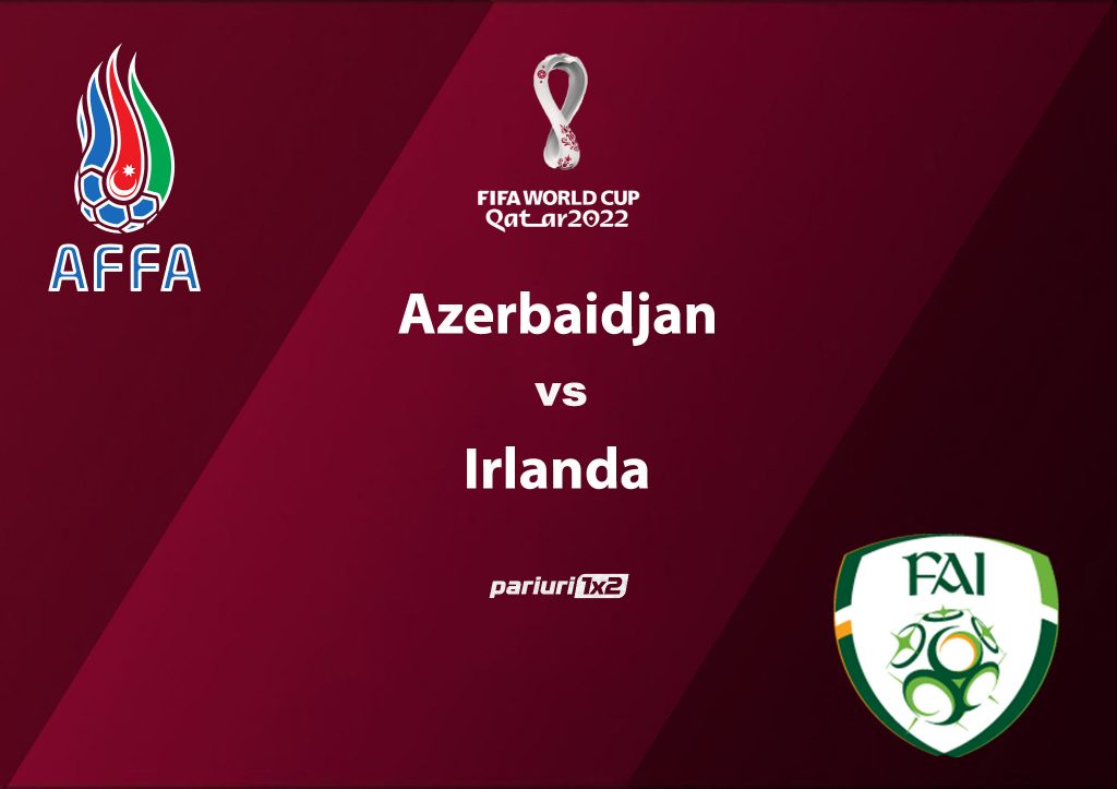 Pariuri fotbal » Azerbaidjan – Irlanda | Alb-verzii vin dupa o serie lunga fara victorie! Cota 1.55 in preliminariile CM 2022