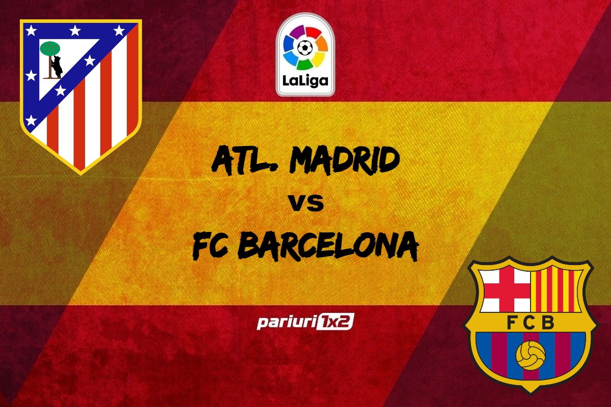Ponturi bune Atl. Madrid - FC Barcelona
