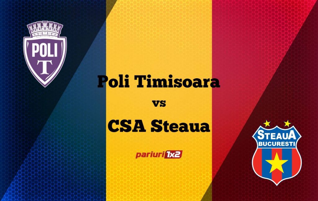 Pariuri fotbal: Poli Timișoara – CSA Steaua » Presiunea este pe bucureșteni!