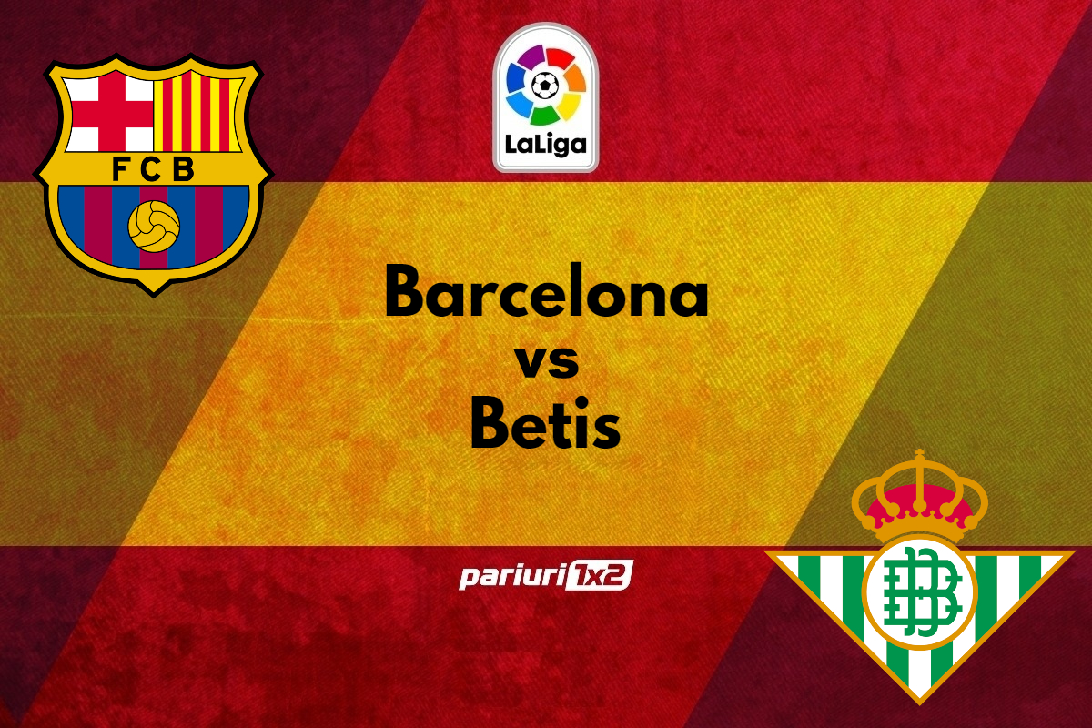 Ponturi fotbal » Barcelona – Betis: Se preconizeaza o partida spectaculoasa pe „Camp Nou”