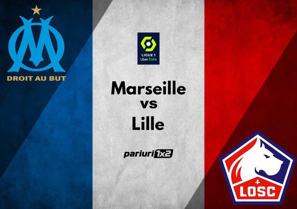 Ponturi fotbal » Marseille – Lille: Pariuri in cote 1.78 si 1.57 pe duelul de pe „Stade Velodrome”