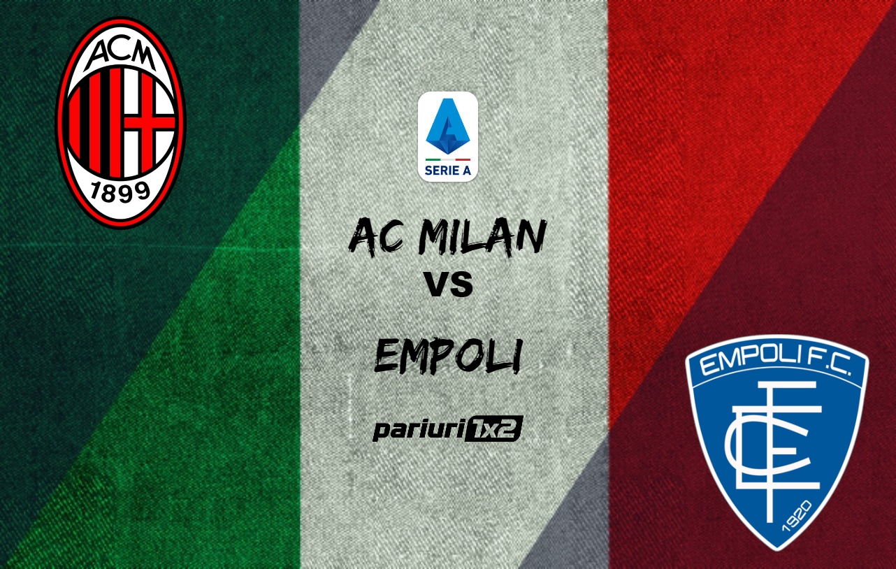 Ponturi fotbal AC Milan - Empoli