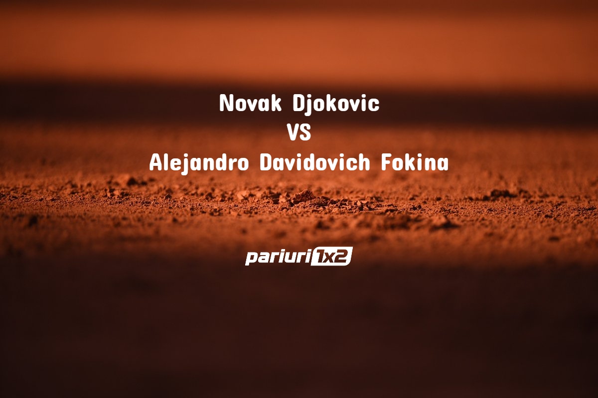 Djokovic - Davidovich Fokina