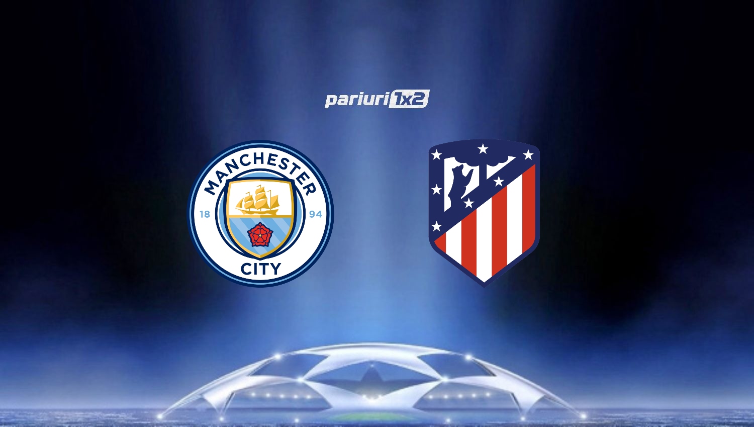 Manchester City - Atletico Madrid