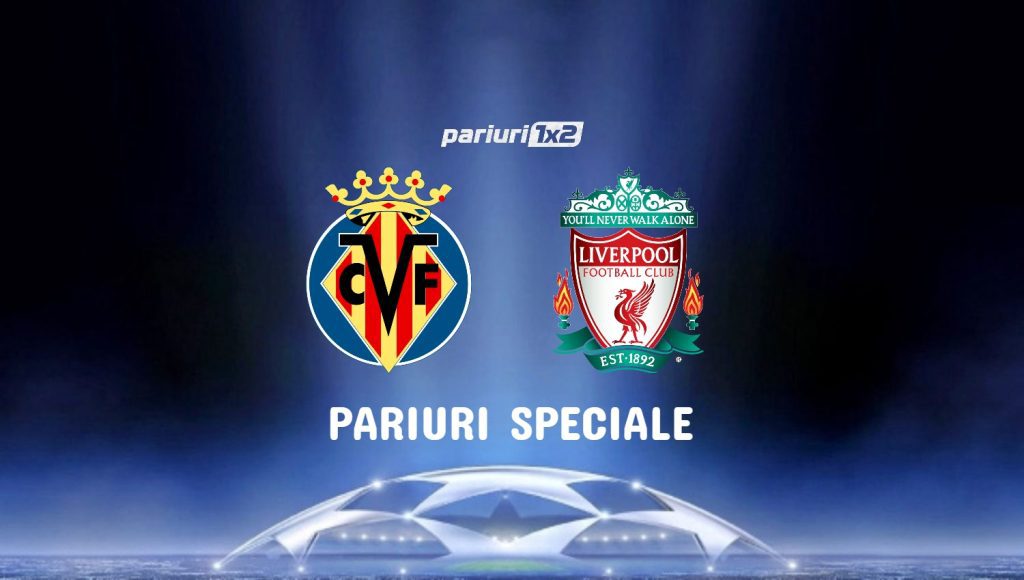 Ponturi online » Villarreal – Liverpool: Pariu special in cota 1.60!