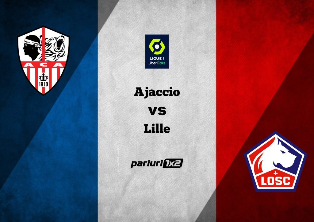 Ajaccio – Lille, Ponturi Pariuri Fotbal Ligue 1, 26.08.2022