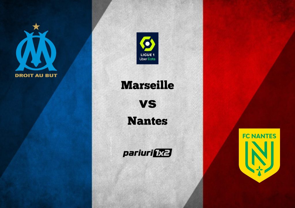Marseille – Nantes, Ponturi Pariuri Fotbal Ligue 1, 20.08.2022